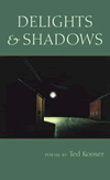 Delights and Shadows